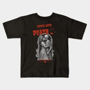 DANCE WITH DEATH Kids T-Shirt